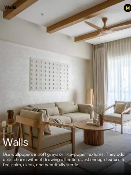 For Japandi walls, use wallpapers in soft greys or with rice-paper textures. They add quiet charm and subtle texture without drawing too much attention, creating a calm and clean feel.