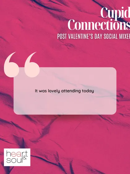 A simple but powerful testimonial from our 'Cupid Connections' mixer. Knowing it was a "lovely" experience for our guests is what matters most.