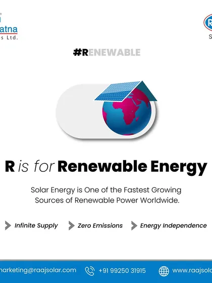 R is for Renewable Energy. Solar energy is one of the fastest-growing sources of renewable power worldwide, offering an infinite supply with zero emissions and promoting energy independence.