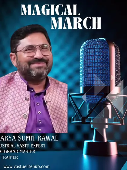 I am also featuring Acharya Sumit Rawal, an Industrial Vastu Expert and NLP Trainer, in my 'Magical March' series. He discusses how Vastu transformed his life and became his profession.