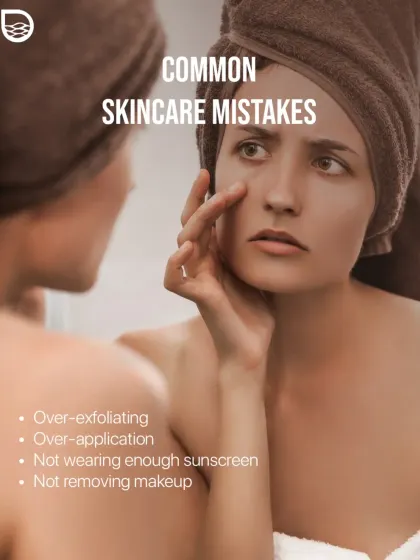 This image highlights common skincare mistakes like over-exfoliating and not removing makeup, which can hinder your progress towards healthy skin.