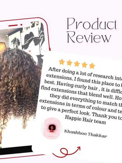 Khushboo's review means a lot, especially since finding extensions for curly hair can be difficult. We took the time to match her color and texture to give her a happy look.