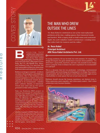 It was an honor to be featured in the cover story of Interiors & Decor magazine. In the article, I discuss the balance between bold architectural expression and contextual relevance, a principle that is at the core of every project we undertake at ARK.