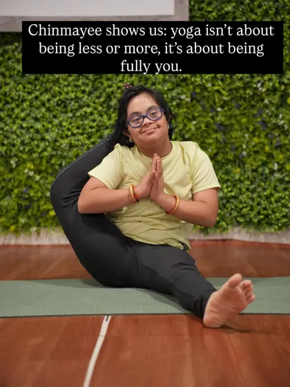 Chinmayee shows us that yoga is not about being less or more, it is about being fully you. Here she is, finding her balance and expressing her strength in her own beautiful way.