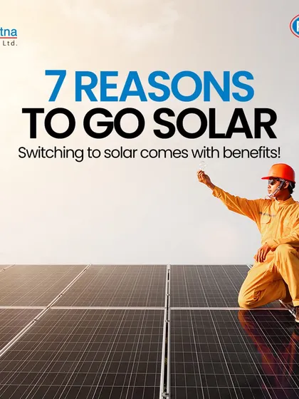 Here are 7 compelling reasons to go solar. This image, featuring a technician at work, introduces a list of benefits that make switching to solar a smart and practical decision.