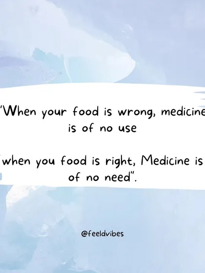 "When your food is wrong, medicine is of no use. When your food is right, medicine is of no need." Your future is not your money; it's the food you eat.