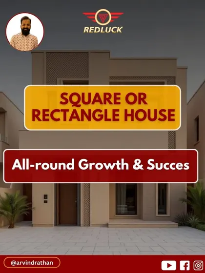 A square or rectangular house promotes all-around growth and success, providing a stable energy foundation.