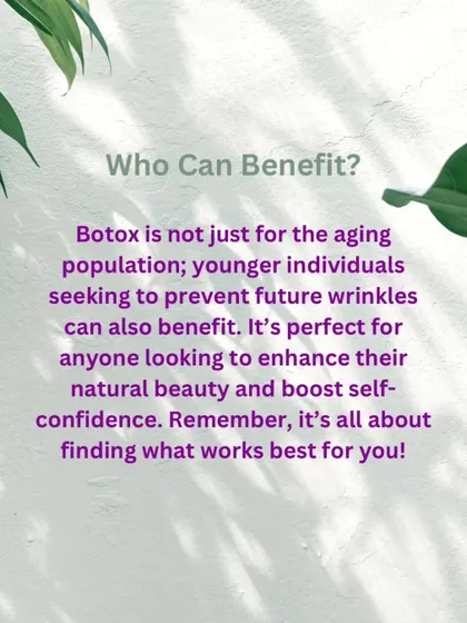 Botox is not just for correcting existing wrinkles; it is also an excellent preventative treatment. Younger individuals can benefit from it to prevent deep lines from forming in the first place. It is a versatile treatment for anyone looking to enhance their natural beauty and boost their confidence.