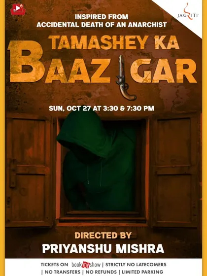 The poster for "Tamashey Ka Baazigar," a play inspired by "Accidental Death of an Anarchist."