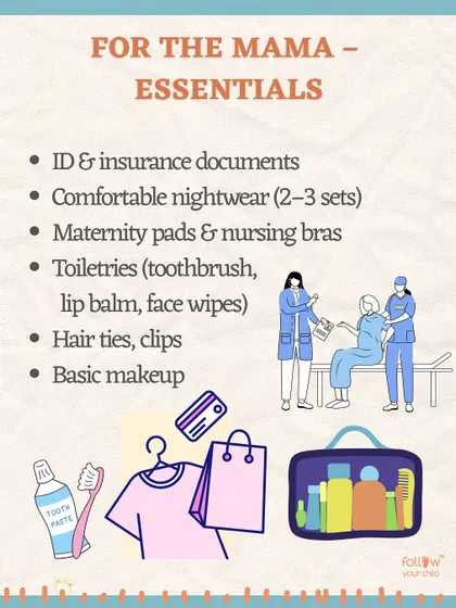 Hospital Bag Checklist: For the Mama's essentials, remember your ID and insurance, comfortable nightwear, maternity pads, and basic toiletries.