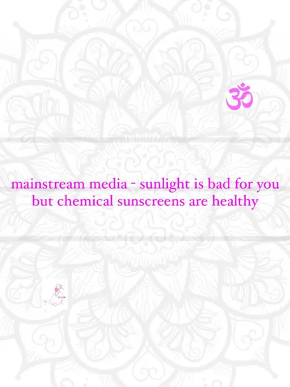 Mainstream media: sunlight is bad for you, but chemical sunscreens are healthy.