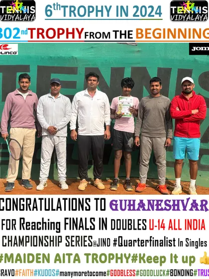 Guhaneshwar's maiden AITA trophy, reaching the finals in doubles U-14 All India Championship Series.