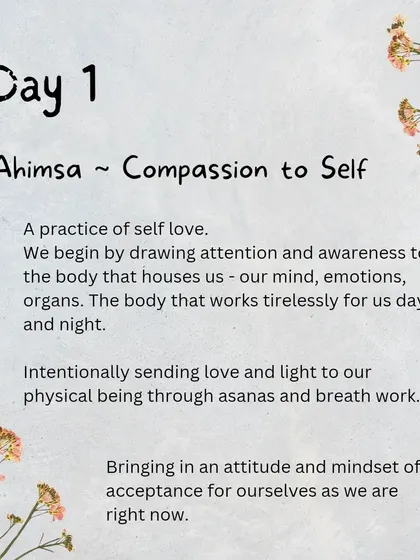 Our journey begins with Ahimsa, or compassion. The first step is always self-love, drawing awareness to the body that works tirelessly for us and treating it with acceptance through asana and breathwork.