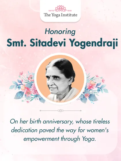 On her birth anniversary, we honor Smt. Sitadevi Yogendraji. Her tireless dedication paved the way for women's empowerment through yoga, and her spirit lives on in every woman who finds strength on the mat.