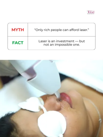 Myth: Only rich people can afford laser. Fact: Laser is an investment, but it is not an impossible one. We offer affordable packages to make it accessible.