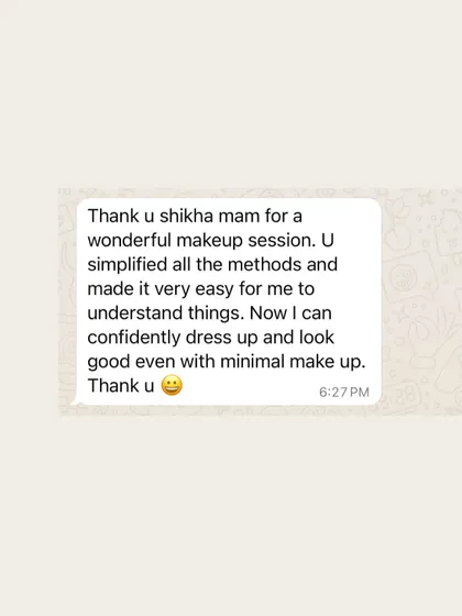 This student found my session wonderful and appreciated how I simplified all the methods. She now feels she can confidently dress up with minimal makeup.