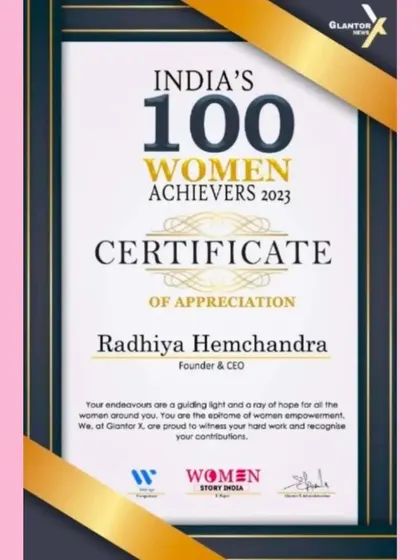 I am honored to be named one of India's 100 Women Achievers. This certificate represents my dedication to my craft and to being a positive force in my community.