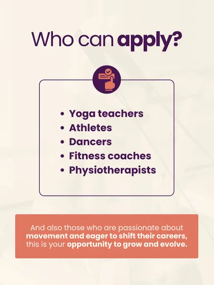 Who can apply? Yoga teachers, athletes, dancers, fitness coaches, and physiotherapists are all welcome. This is also an opportunity for anyone passionate about movement and eager to shift their career.