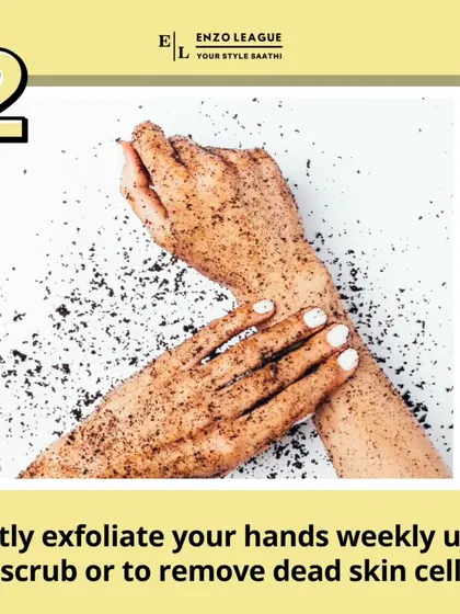Just like your face, your hands benefit from exfoliation. A gentle weekly scrub removes dead skin cells, allowing your hand cream to penetrate more effectively and leaving skin smooth.