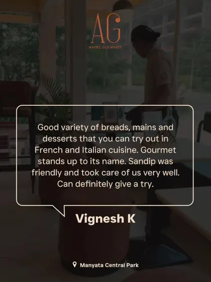 Vignesh's review notes the good variety of breads, mains, and desserts from French and Italian cuisine, confirming that "Gourmet stands up to its name."