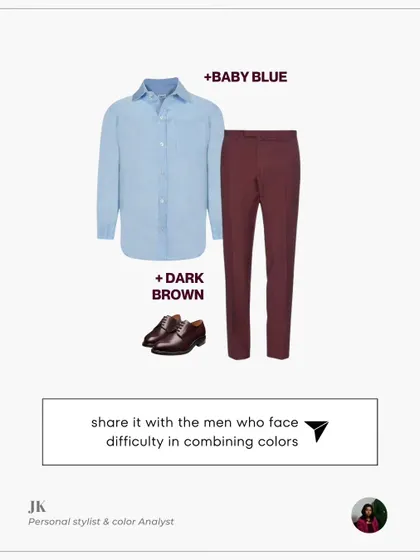 For a more formal or business-casual setting, pair wine-colored trousers with a baby blue shirt and dark brown dress shoes.