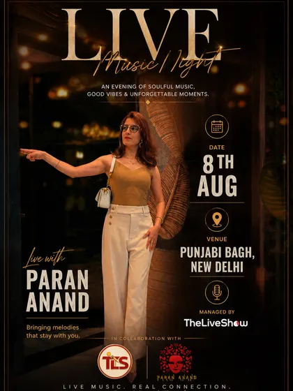 My live-music announcement names Punjabi Bagh, New Delhi, for 8 August, with TheLiveShow managing the event on the poster.