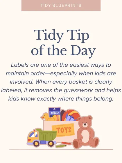 Tidy Tip of the Day for moms: Labels are one of the easiest ways to maintain order, especially with kids. When every basket is clearly labeled, it removes the guesswork.