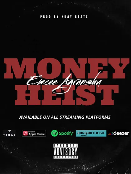 The official cover art for my single 'Money Heist'. The bold, stencil-like font and advisory warning set the tone for a hard-hitting hip-hop track.