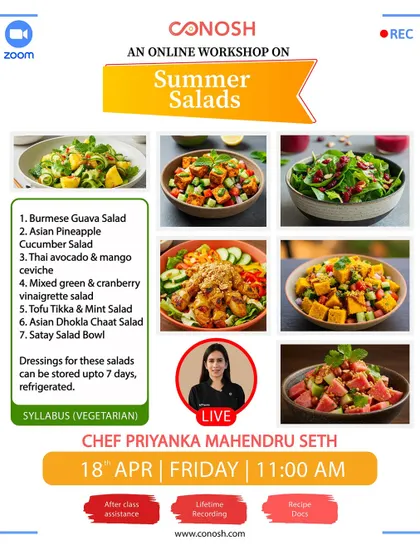 My Summer Salads workshop features creative and refreshing vegetarian recipes like Burmese Guava Salad, Asian Pineapple Cucumber Salad, and Asian Dhokla Chaat Salad.
