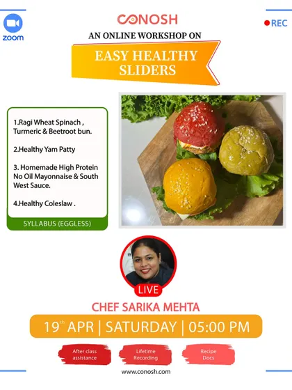 Another chance to join my Easy Healthy Sliders workshop. I focus on using nutritious ingredients to create delicious and visually appealing meals that are completely eggless.