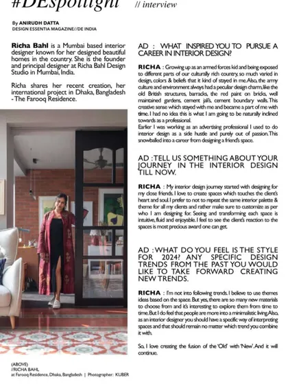 An interview in DE Spotlight magazine about the Dhaka project. I discuss my design inspiration, my journey as a designer, and my philosophy of creating timeless spaces that fuse the old with the new.