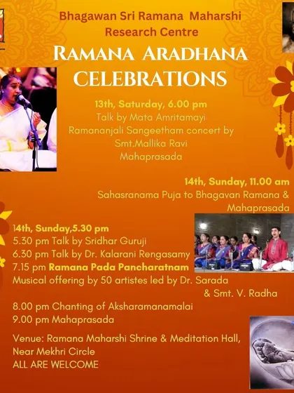 The schedule for our Ramana Aradhana celebrations, featuring talks by spiritual leaders and a grand 'Ramananjali Sangeetham' concert. The festival culminates in the chanting of Aksharamanamalai.