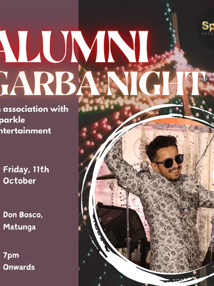 This poster announced my performance at the Don Bosco Alumni Garba Night in Matunga. I often perform for alumni gatherings, bringing a mix of nostalgia and festive fun.