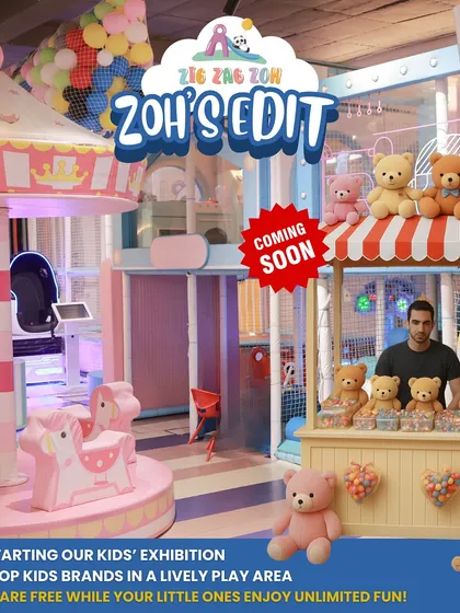 Coming soon! Zoh's Edit is our exclusive kids' exhibition, where parents can shop from top kids' brands while their little ones enjoy unlimited fun.