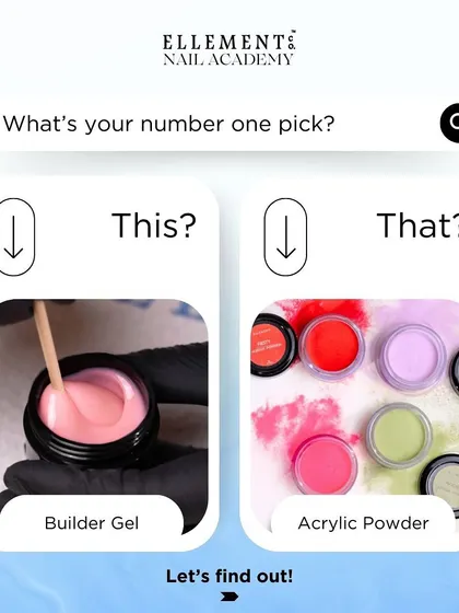 This or That? A fun poll asking our community to choose between Builder Gel and Acrylic Powder.