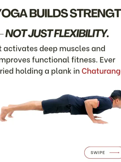 Yoga builds deep functional strength, not just flexibility. Poses like Chaturanga Dandasana (Four-Limbed Staff Pose) activate muscles you didn't know you had and improve your overall fitness.