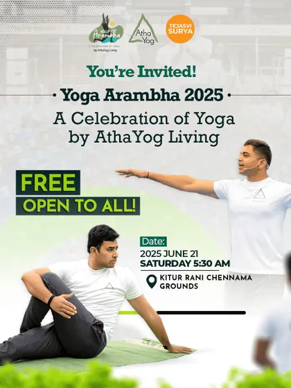 A clear and simple invitation to Yoga Arambha 2025. This free event is open to all, and we can't wait to see you at Kittur Rani Chennamma Grounds on June 21st.