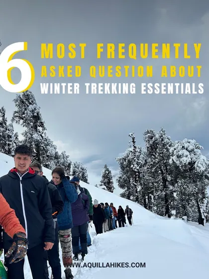 Planning a winter trek? This post answers the 6 most frequently asked questions about winter trekking essentials, from safety to bookings. We've got you covered.