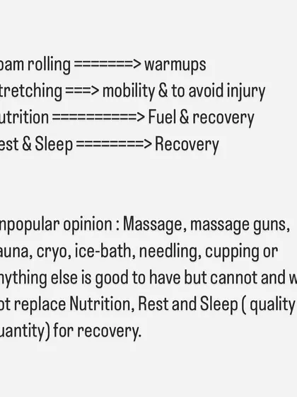 A simple breakdown of what different activities do for you. Foam rolling is for warm-ups, stretching is for mobility, and nothing beats nutrition and sleep for recovery. Keep it simple and focus on what works.