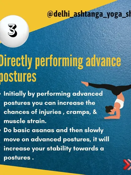 Avoid jumping directly into advanced postures. Start with basic asanas to build stability and strength, then slowly move on to more challenging poses to prevent injuries and muscle strain.