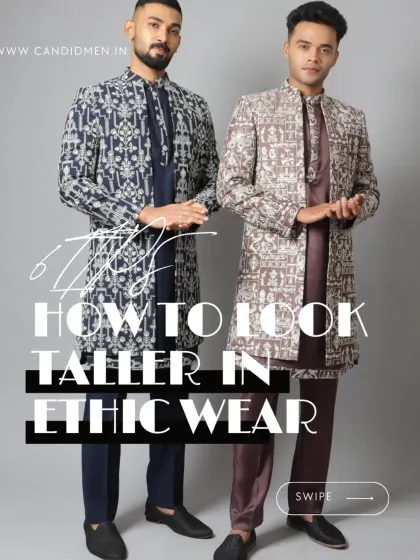 Our complete guide on how to look taller in ethnic wear. Just a few smart styling tricks can make all the difference.