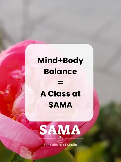 A class at SAMA is designed to create mind and body balance. I guide you through practices that prepare the body for movement and then calm the mind, leaving you feeling centered and whole.