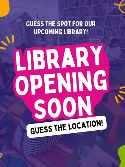 Library opening soon. Guess the location. A direct and exciting call to our community to get involved in our expansion news.