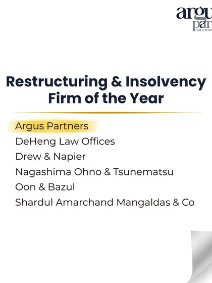 This graphic shows our firm, Argus Partners, being shortlisted for the 'Restructuring & Insolvency Firm of the Year' by Asialaw Awards 2025. Such nominations place us among the top-tier firms in Asia and are a testament to the quality and impact of our work in this specialized legal field.