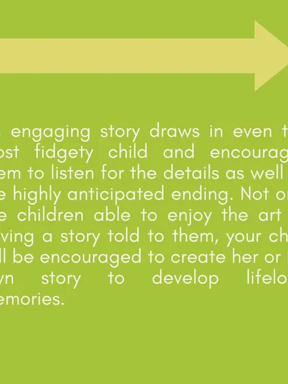 An engaging story can capture any child's attention and inspire them to create their own tales, developing lifelong memories and skills.