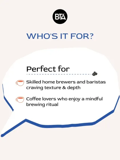 Who is the Osmotic Flow method for? It's perfect for skilled home brewers and baristas who crave texture and depth in their coffee.