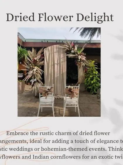 This "Dried Flower Delight" post explains how rustic dried flower arrangements can add elegance to bohemian-themed weddings, suggesting strawflowers and Indian cornflowers.