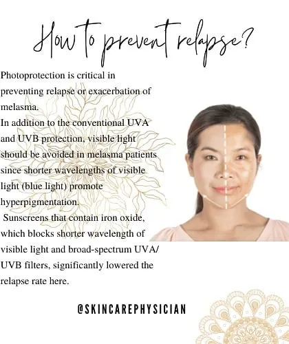 Preventing a relapse of melasma is just as important as treating it. Strict photoprotection, including using sunscreens with iron oxide to block visible light, is critical for maintaining clear skin.