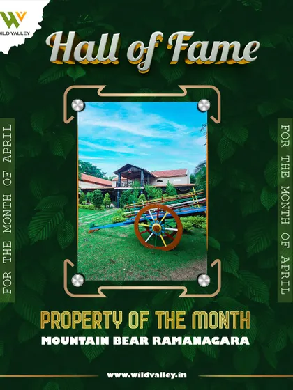 Another 'Property of the Month' award for our Mountain Bear, Ramanagara resort, this time for the month of April.