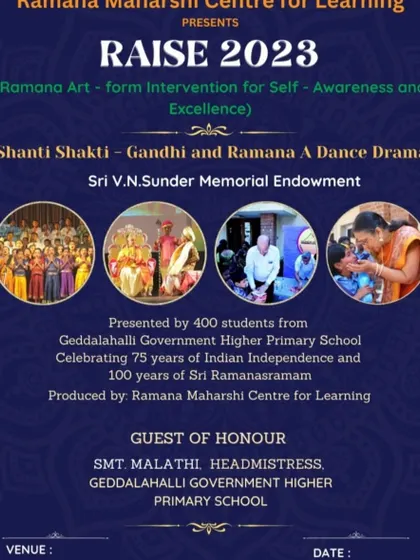 The poster for the RAISE 2023 dance drama "Shanti Shakti - Gandhi and Ramana," presented by 400 students from a government school to celebrate 75 years of Indian Independence.
